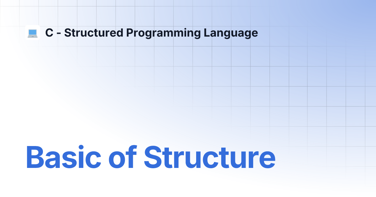 Basic of Structure | C - Structured Programming Language