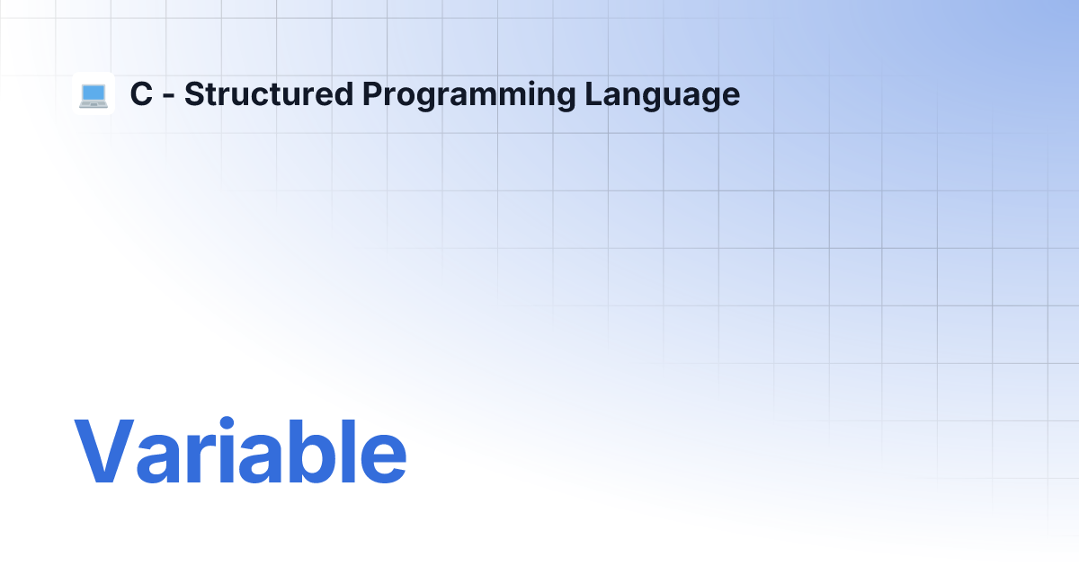 Variable | C - Structured Programming Language